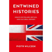 Entwined Histories: Essays on Poland, Britain, and Cultural Memory