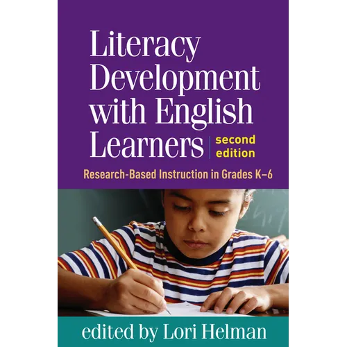 Literacy Development with English Learners: Research-Based Instruction in Grades K-6
