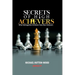 Secrets Of High Achievers: What Distinguishes Achievers from Non-Achievers