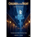 Children of the Night: Louisiana's Living Vampires: True Stories from the Shadow World of New Orleans
