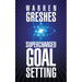 Supercharged Goal Setting