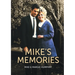 Mike's Memories
