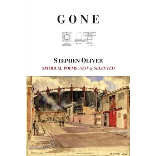 Gone: Satirical Poems: New & Selected