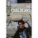 The Chaldeans: Politics and Identity in Iraq and the American Diaspora