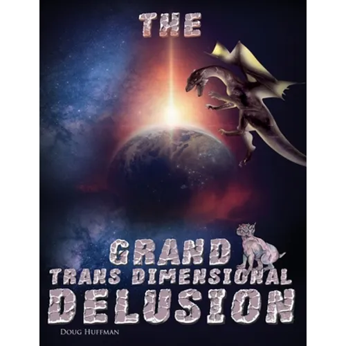 The Grand Transdimensional Delusion