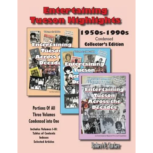Entertaining Tucson Highlights: Volumes 1-4: Indexes