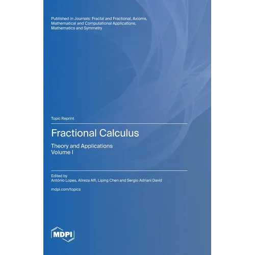 Fractional Calculus: Theory and Applications Volume I