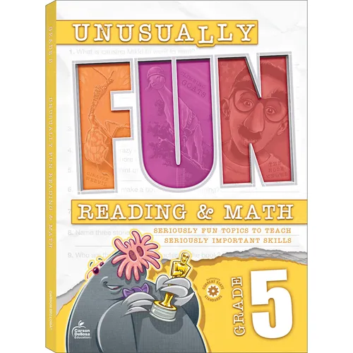 Unusually Fun Reading & Math Workbook, Grade 5: Seriously Fun Topics to Teach Seriously Important Skills