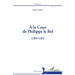 À la Cour de Philippe le Bel: 1305-1313