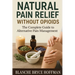Natural Pain Relief Without Opioids: The Complete Guide to Alternative Pain Management