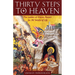Thirty Steps to Heaven: The Ladder of Divine Ascent for All Walks of Life