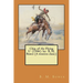 Chip, of the Flying U (1906) by: B. M. Bower (A western clasic)