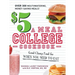 $5 a Meal College Cookbook: Good Cheap Food for When You Need to Eat
