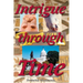 Intrigue Through Time
