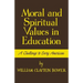 Moral and Spiritual Values in Education: A Challenge to Every American