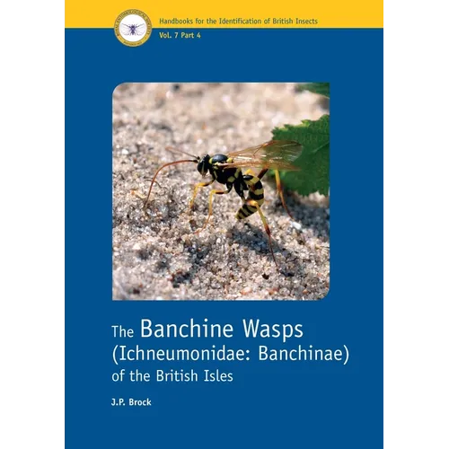 The Banchine Wasps (Ichneumonidae: Banchinae) of the British Isles