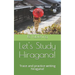 Lets Study Hiragana!: Trace and practice writing hiragana! Conveniently sized book for on the go!