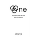 One: Discovering Unity with God and One Another