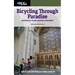 Bicycling Through Paradise: Historical Tours Around Cincinnati, Updated and Revised