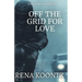 Off the Grid for Love
