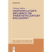 Hermann Lotze's Influence on Twentieth Century Philosophy