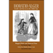 Horatio Alger: Gender and Success in the Gilded Age: Ragged Dick and Tattered Tom