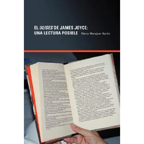 El Ulises De James Joyce: Una Lectura Posible