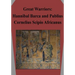 Great Warriors: Hannibal Barca and Publius Cornelius Scipio Africanus
