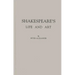 Shakespeare's Life and Art