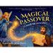 A Magical Passover (Starring the Tooth Fairy)