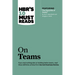 Hbr's 10 Must Reads on Teams (with Featured Article the Discipline of Teams, by Jon R. Katzenbach and Douglas K. Smith)