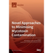Novel Approaches to Minimising Mycotoxin Contamination