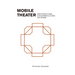 Mobile Theater: Architectural Counterculture on Stage