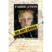 Fabrication: Murder is Real