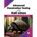 Advanced Penetration Testing with Kali Linux: Unlocking Industry-Oriented Vapt Tactics