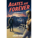 Agates Are Forever: A Nick Cameron Mystery