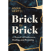 Brick by Brick: A Memoir of Endurance, Healing, and Becoming