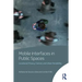 Mobile Interfaces in Public Spaces: Locational Privacy, Control, and Urban Sociability