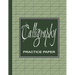 Calligraphy Practice Workbook: Learn Calligraphy Practice Sheets Slanted Grid Paper Notebook for Beginners to Learn Handwriting - Green Sage