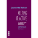 Keeping It Active: A Practical Guide to Rhetoric