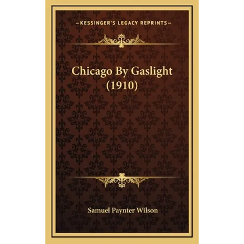 Chicago By Gaslight (1910)