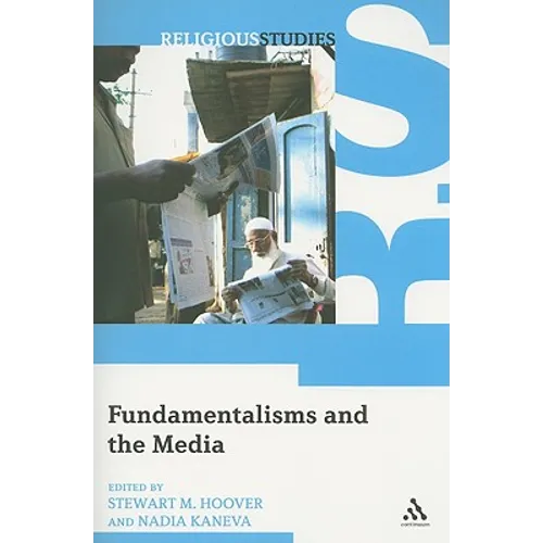 Fundamentalisms and the Media
