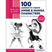 Draw Like an Artist: 100 Lessons to Create Anime and Manga Characters: Step-By-Step Line Drawing - A Sourcebook for Aspiring Artists and Character Des