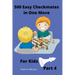 500 Easy Checkmates in One Move for Kids, Part 4