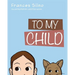 To My Child