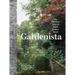 Gardenista: The Definitive Guide to Stylish Outdoor Spaces