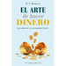 Arte de Hacer Dinero, El
