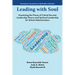 Leading with Soul: Examining the PRAXIS of Critical Servant Leadership Theory and Spiritual Leadership for School Administrators