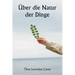 Über die Natur der Dinge