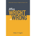 When Wright Is Wrong: A Reformed Baptist Critique of N. T. Wright's New Perspective on Paul